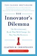 The Innovator's Dilemma The Innovator's Dilemma