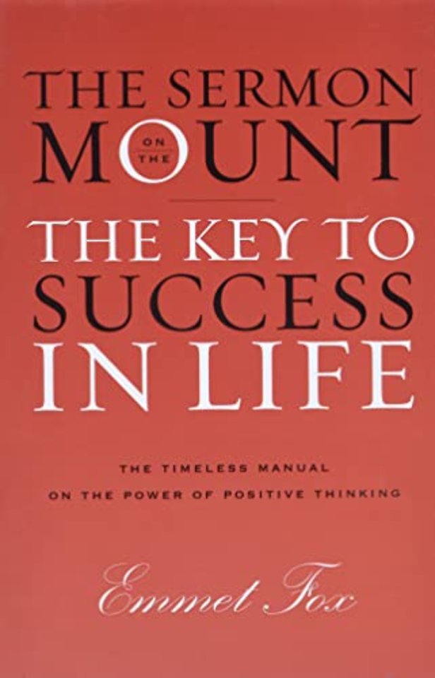 Sermon on the Mount: The Key to Success in Life The Gift Edition