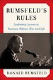 Rumsfeld's Rules Rumsfeld's Rules