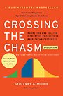 Crossing the Chasm, 3rd Edition Crossing the Chasm, 3rd Edition