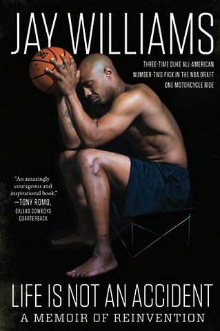 Life Is Not An Accident: A Memoir Of Reinvention