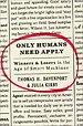 Only Humans Need Apply Only Humans Need Apply