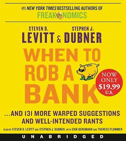 When to Rob a Bank