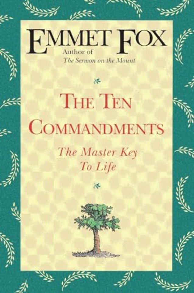 The Ten Commandments: The Master Key to Life