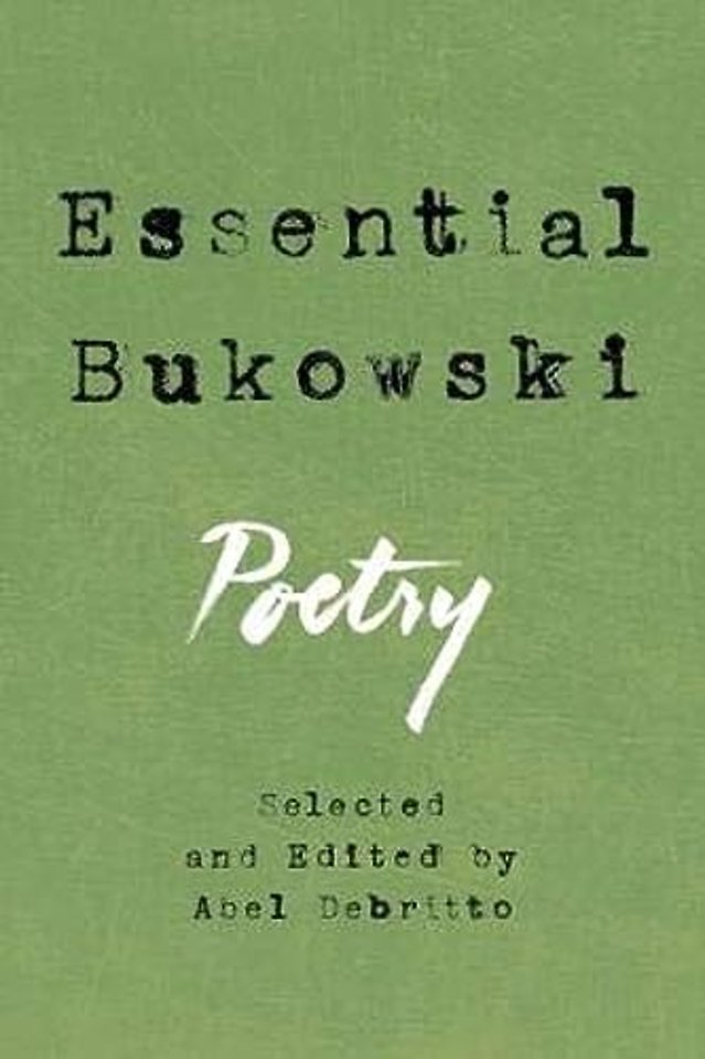 Essential Bukowski