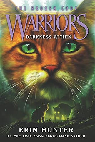 Warriors: The Broken Code #4: Darkness Within