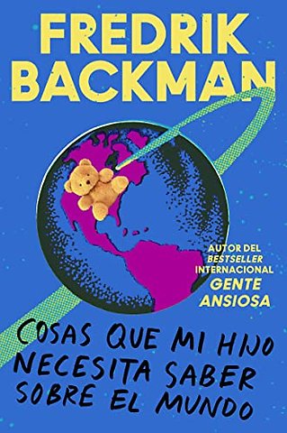 Things My Son Needs to Know About the World \ Cosas que mi hij