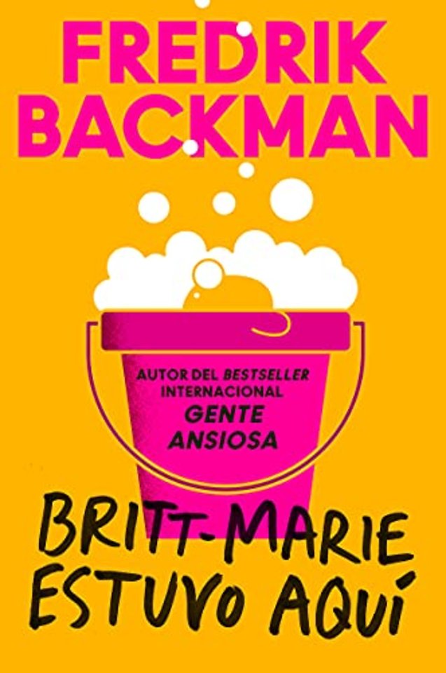 Britt-Marie Was Here \ Britt-Marie estuvo aqui (Spanish edition)