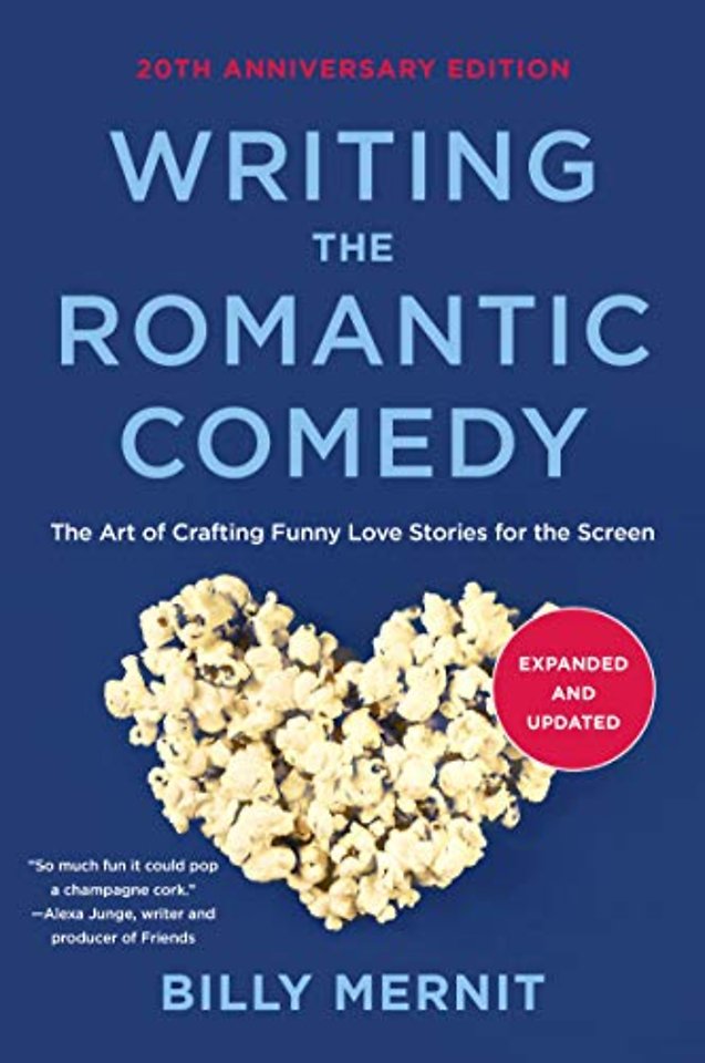 Writing The Romantic Comedy, 20th Anniversary Expanded and Updated Edition