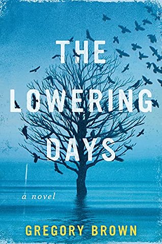 The Lowering Days