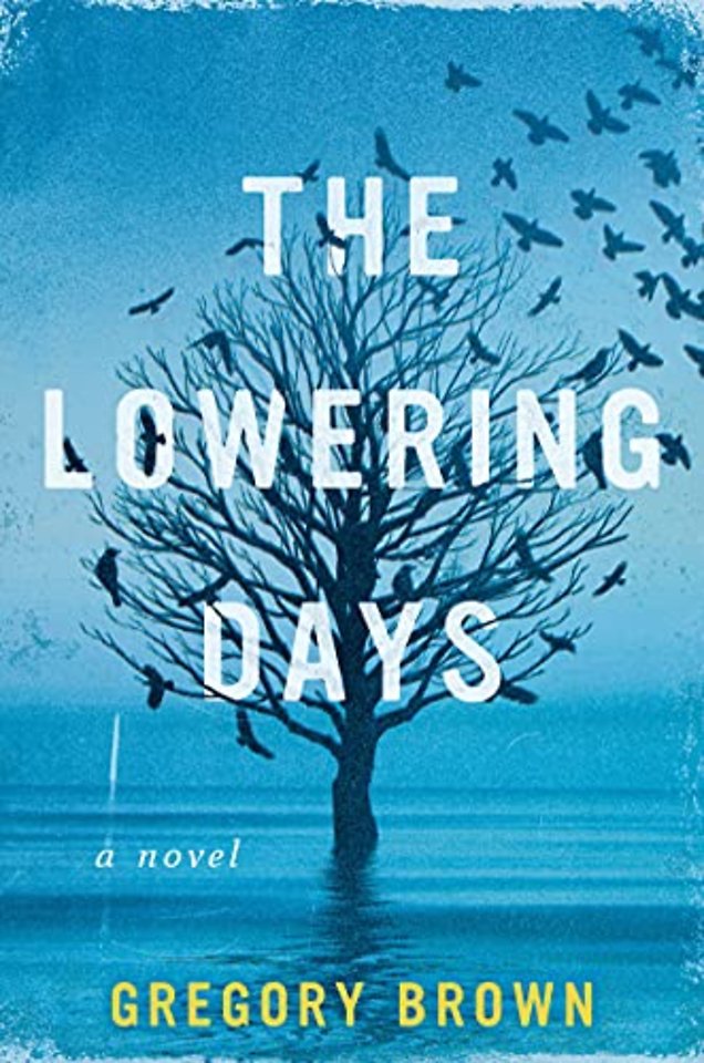 The Lowering Days
