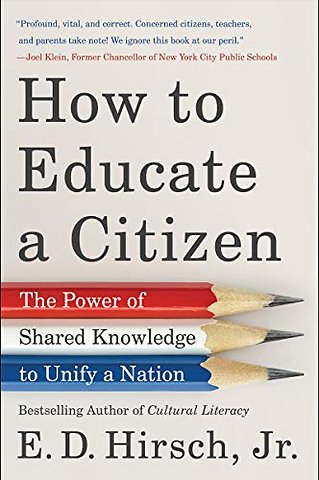 How to Educate a Citizen