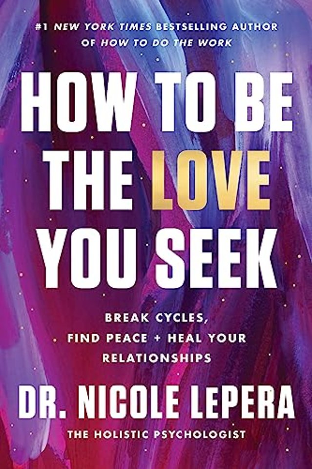 How to Be the Love You Seek