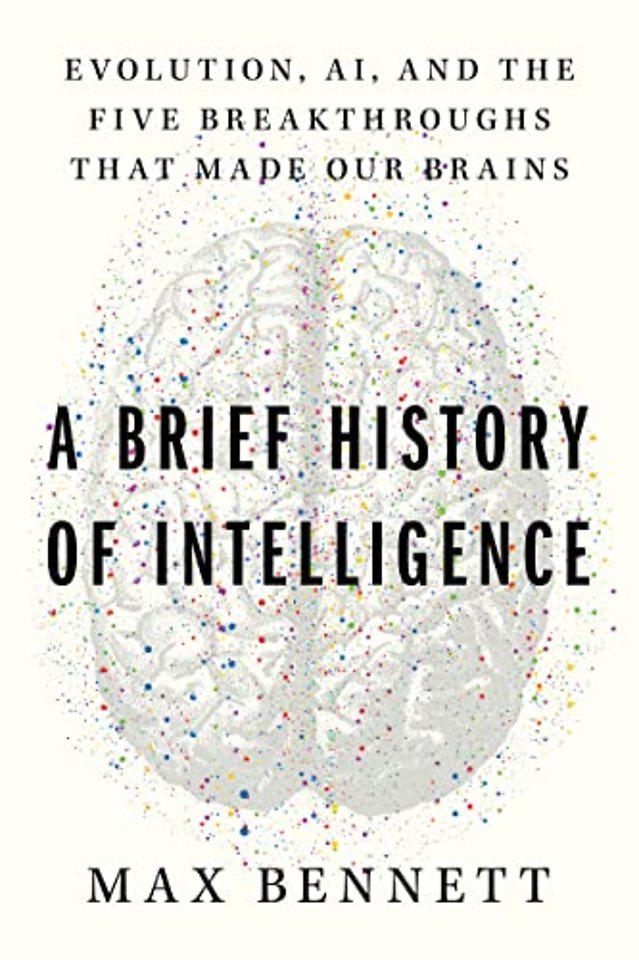 A Brief History of Intelligence