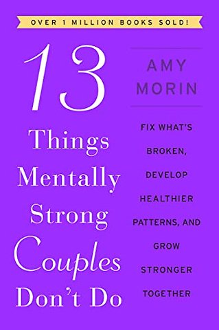 13 Things Mentally Strong Couples Don't Do