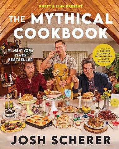 Rhett & Link Present: The Mythical Cookbook