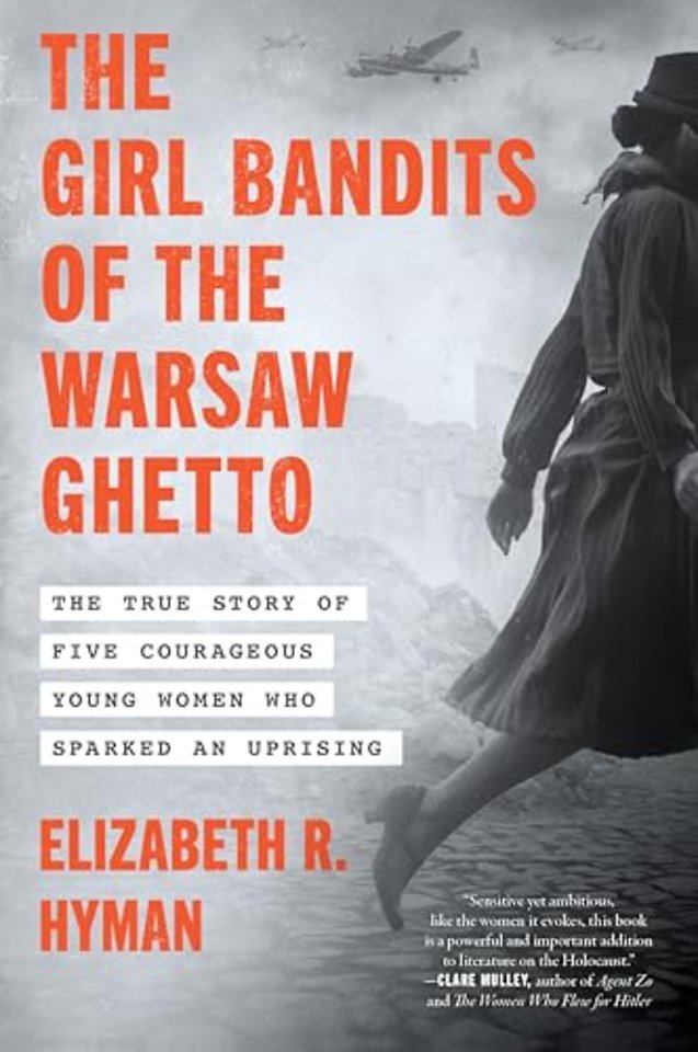 The Girl Bandits of the Warsaw Ghetto