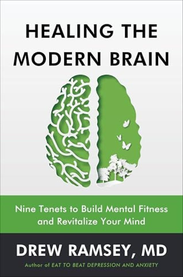 Healing the Modern Brain