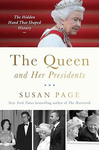 The Queen and Her Presidents