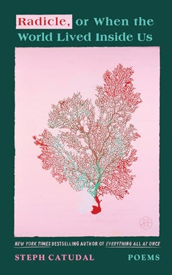 Radicle, or When the World Lived Inside Us