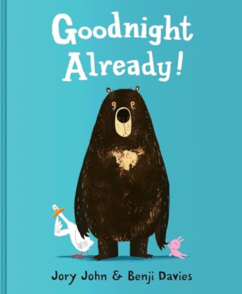 Goodnight Already!