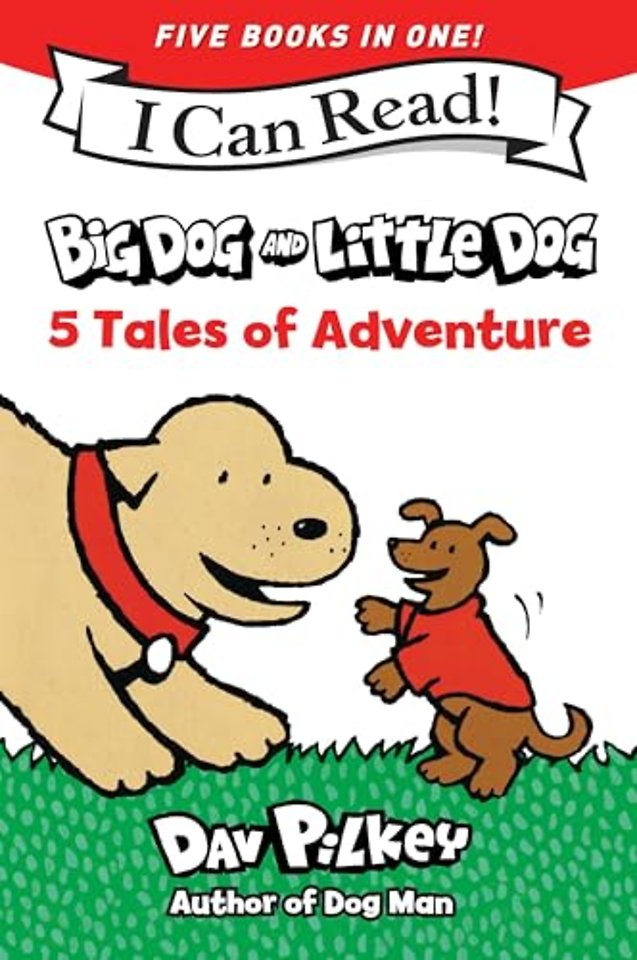 Big Dog and Little Dog: 5 Tales of Adventure