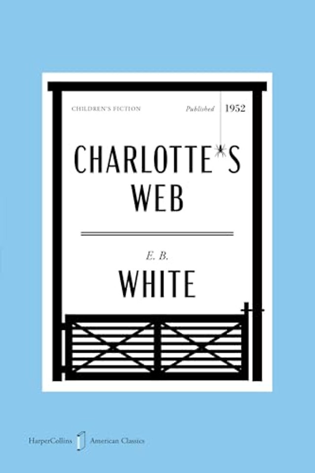 White, E: Charlotte's Web American Classics Edition