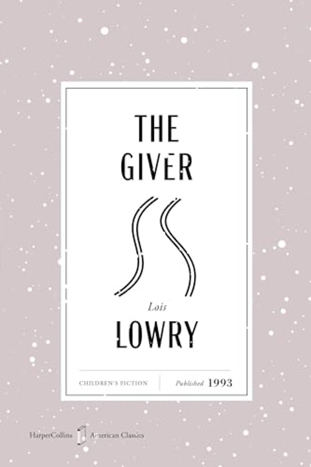The Giver American Classics Edition