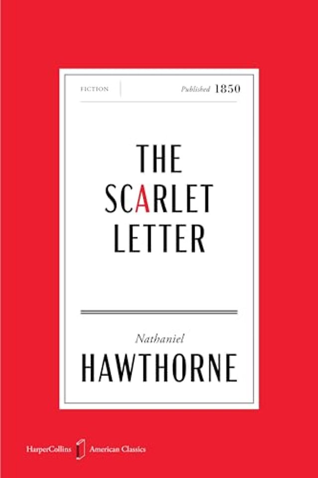 The Scarlet Letter American Classics Edition