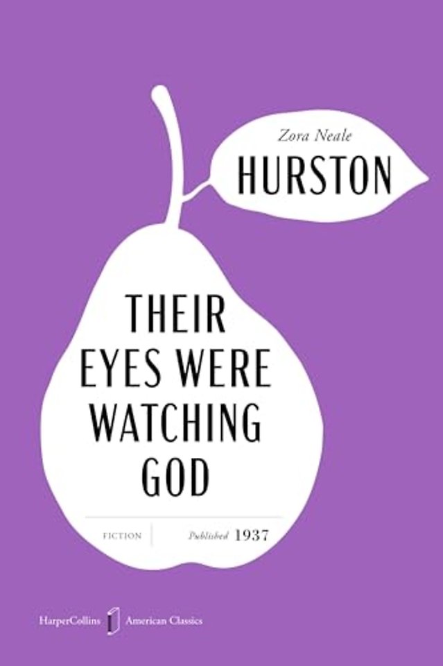 Hurston, Z: Their Eyes Were Watching God American Classics E