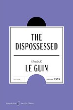 The Dispossessed American Classics Edition
