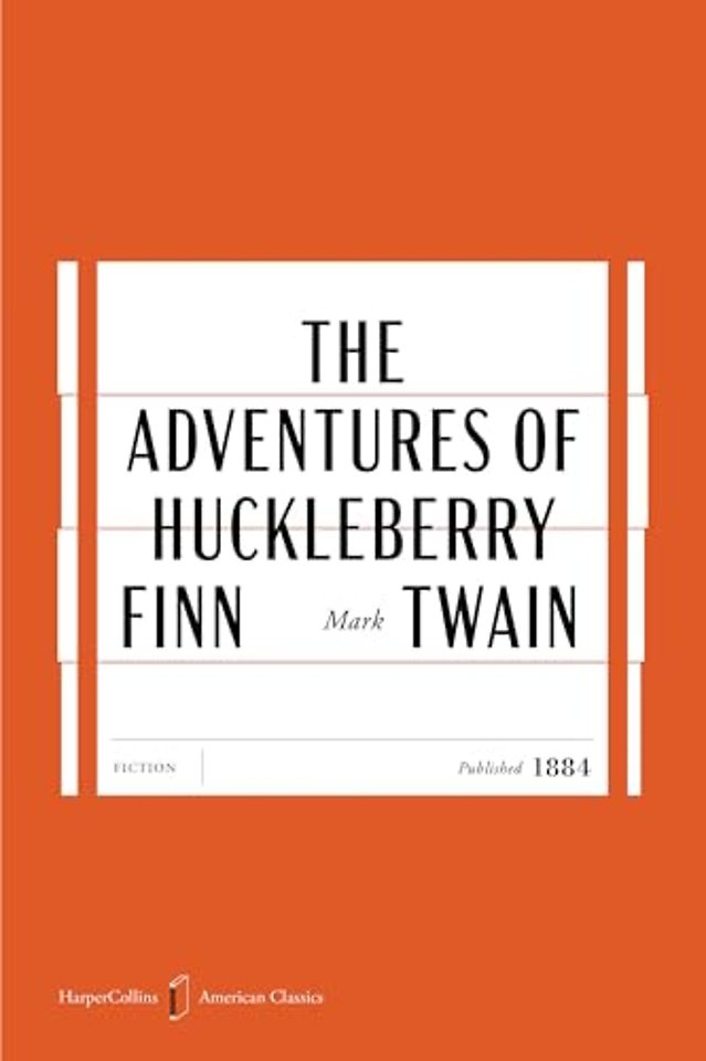 The Adventures of Huckleberry Finn American Classics Edition