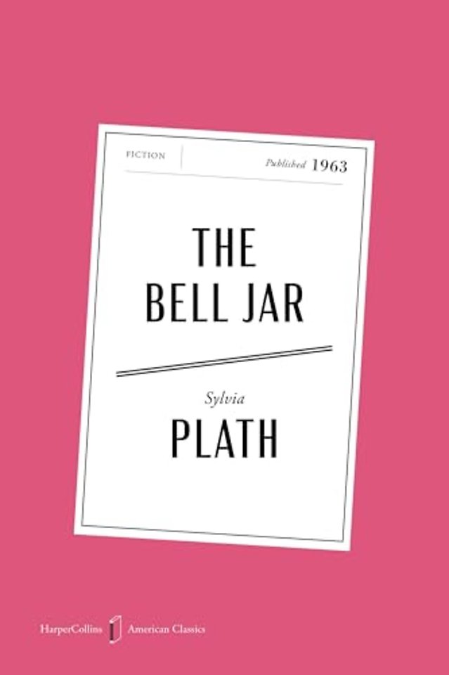 The Bell Jar American Classics Edition