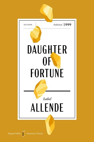 Allende, I: Daughter of Fortune American Classics Edition