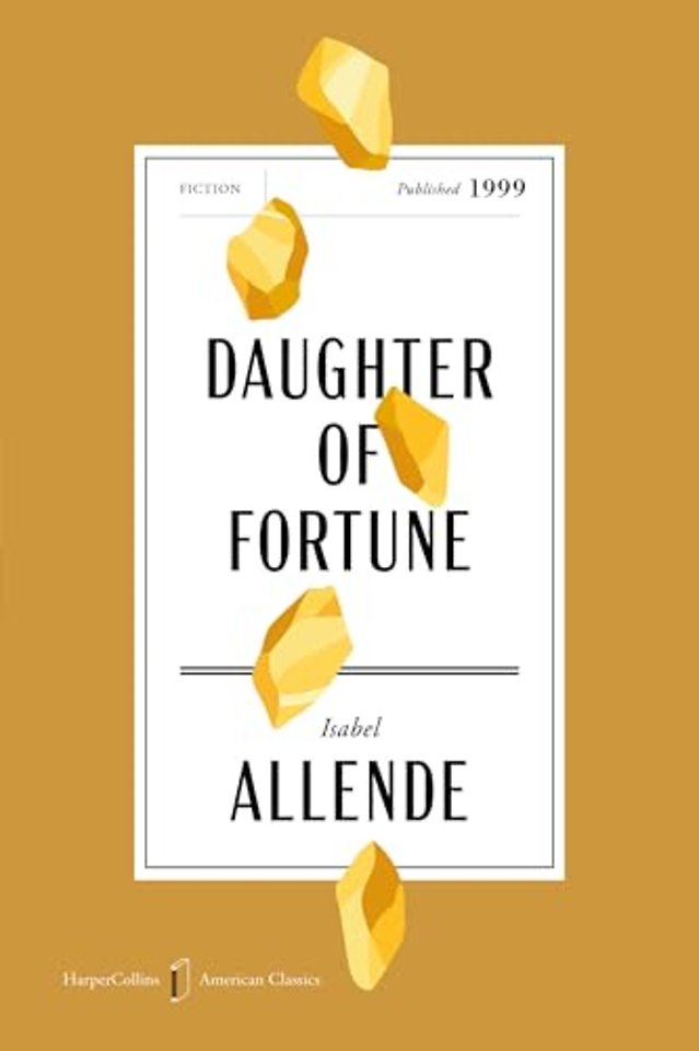 Allende, I: Daughter of Fortune American Classics Edition