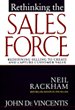 Rethinking the Sales Force Rethinking the Sales Force