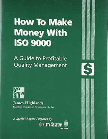 How to Make Money with ISO 9000: A Guide to Profitable Quality Management