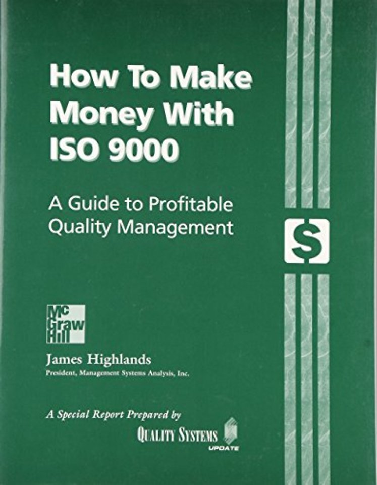 How to Make Money with ISO 9000: A Guide to Profitable Quality Management