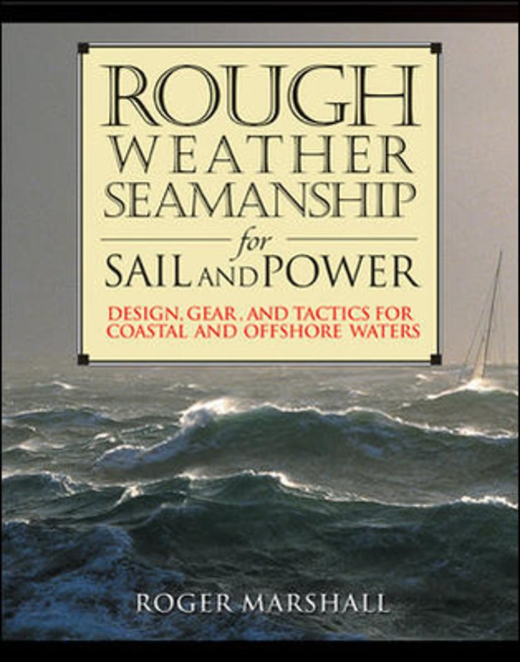 Rough Weather Seamanship for Sail and Power
