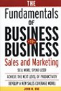 The Fundamentals of Business-to-Business Sales and Marketing