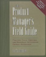 The Product Manager's Field Guide