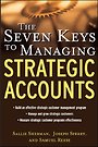 The Seven Keys to Managing Strategic Accounts