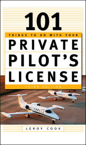 101 Things To Do After You Get Your Private Pilot's License