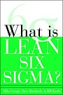 What is Lean Six Sigma What is Lean Six Sigma