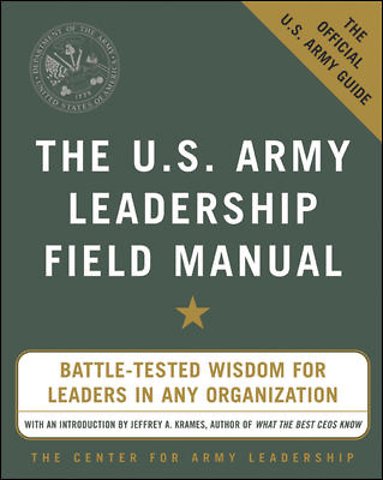 The U.S. Army Leadership Field Manual