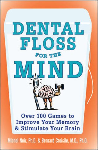 Dental Floss for the Mind
