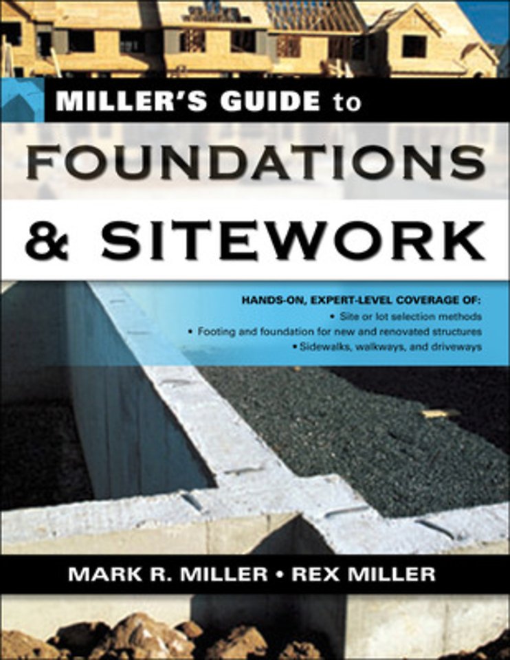 Miller's Guide to Foundations and Sitework