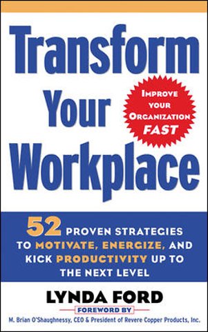 Transform Your Workplace
