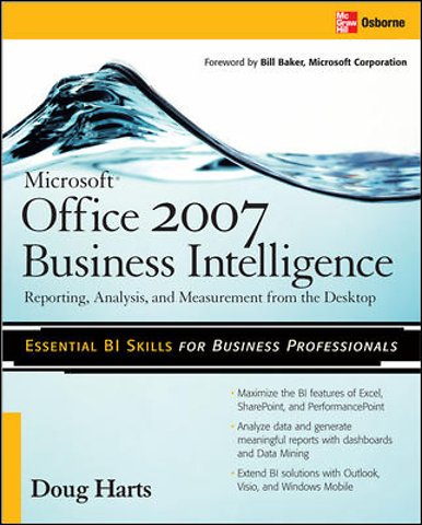 Microsoft ® Office 2007 Business Intelligence