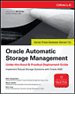 Oracle Automatic Storage Management: Under-the-Hood & Practical Deployment Guide
